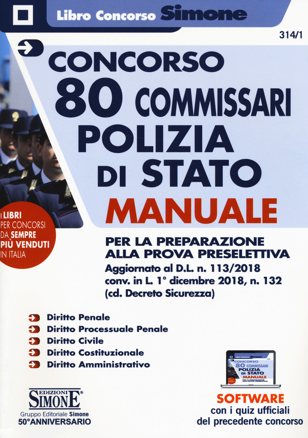 Concorso 80 Commissari Polizia di Stato. Manuale per la preparazione alla prova preselettiva