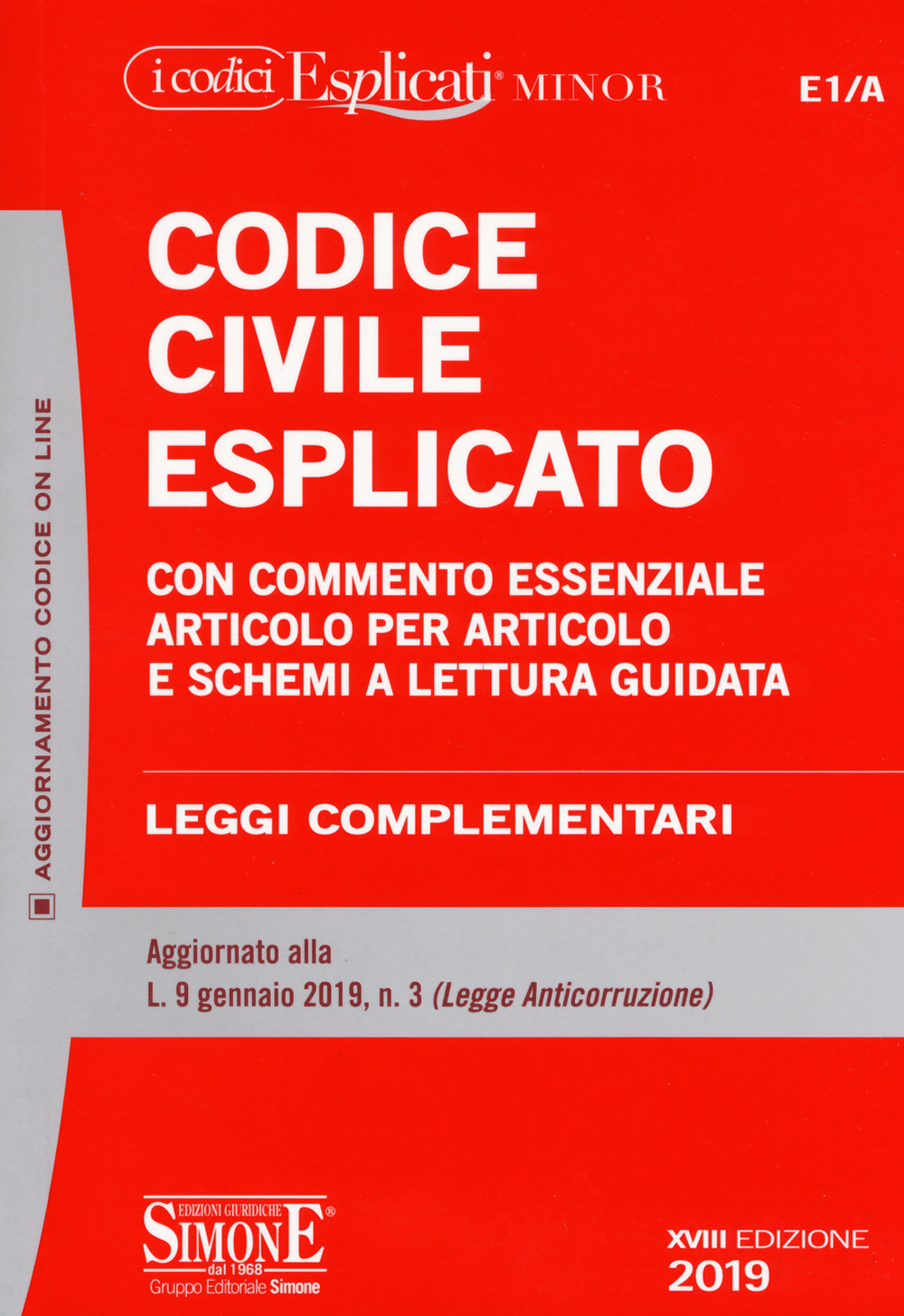 Codice civile esplicato. Con commento essenziale articolo per articolo e schemi a lettura guidata. Leggi complementari