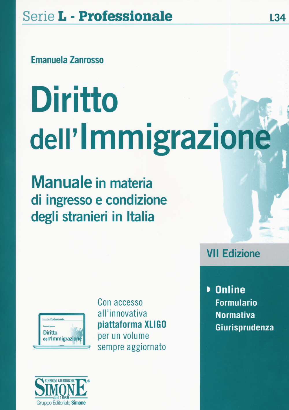Diritto dell'immigrazione. Manuale in materia di ingresso e condizione degli stranieri in Italia
