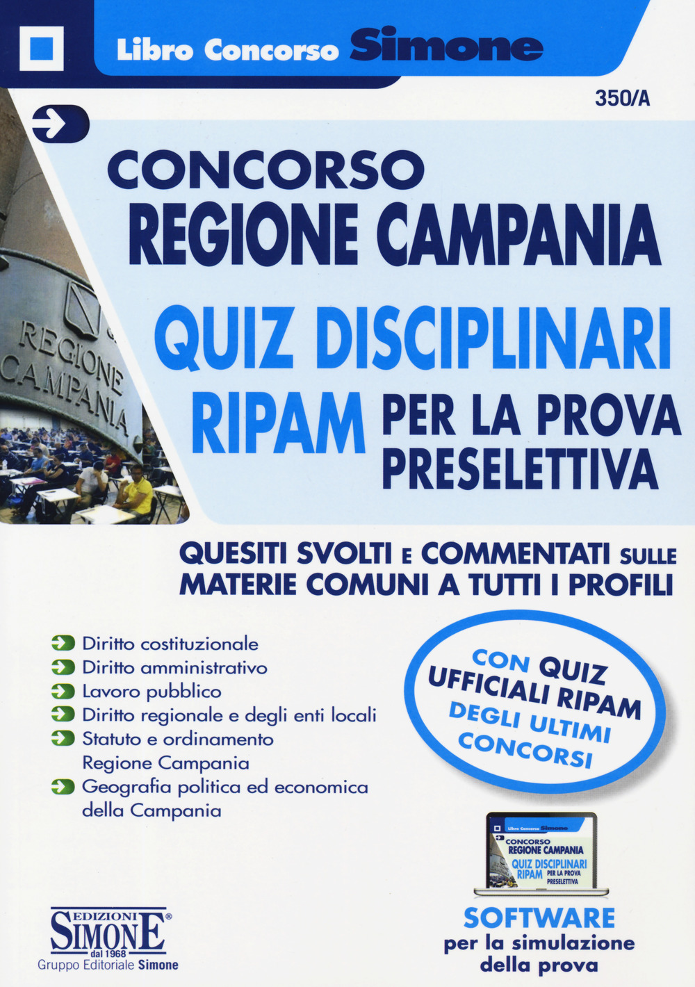Concorso Regione Campania. Quiz disciplinari RIPAM per la prova preselettiva. Quesiti svolti e commentati sulle materie comuni a tutti i profili
