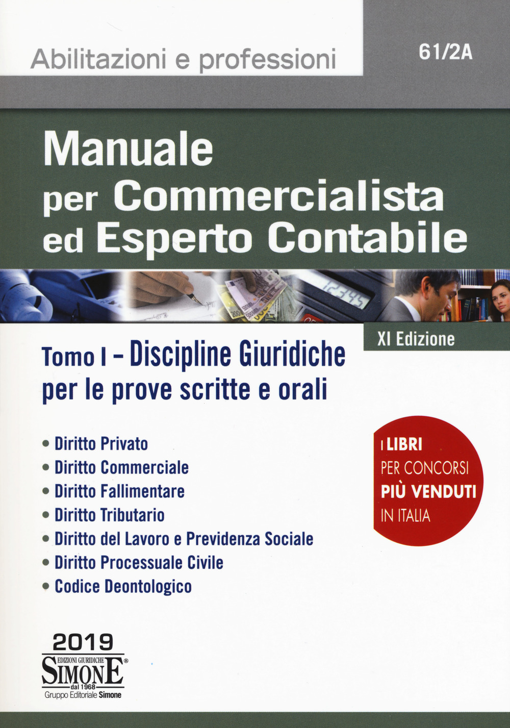 Manuale per commercialista ed esperto contabile. Vol. 1: Discipline giuridiche per le prove scritte e orali