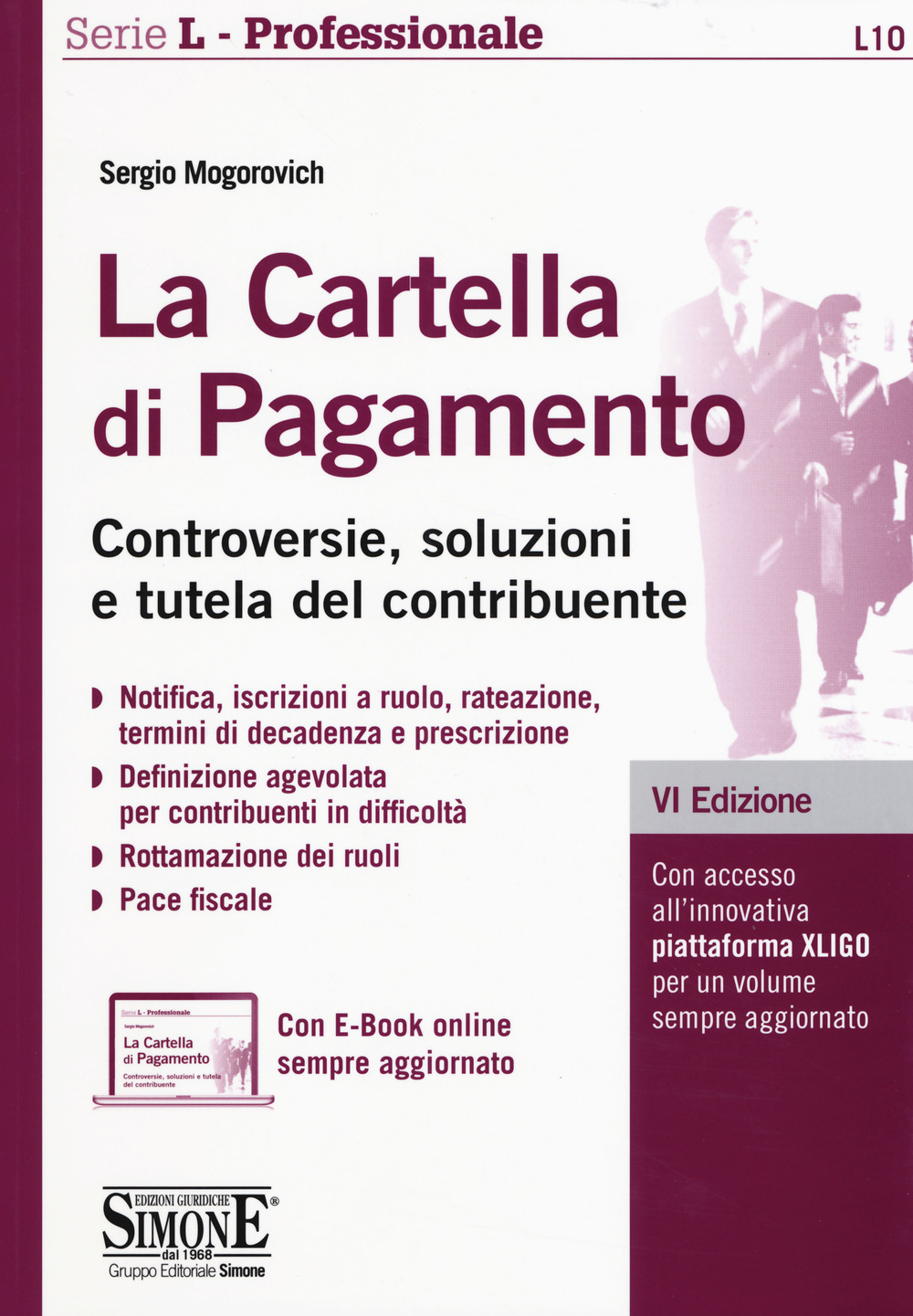 La cartella di pagamento. Controversie, soluzioni e tutela del contribuente