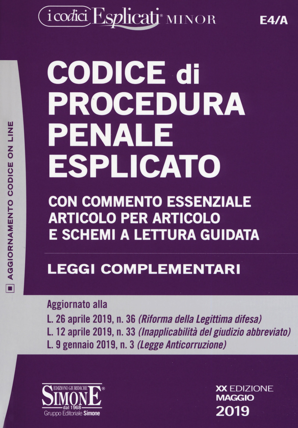 Codice di procedura penale esplicato. Con commento essenziale articolo per articolo e schemi a lettura guidata. Leggi complementari