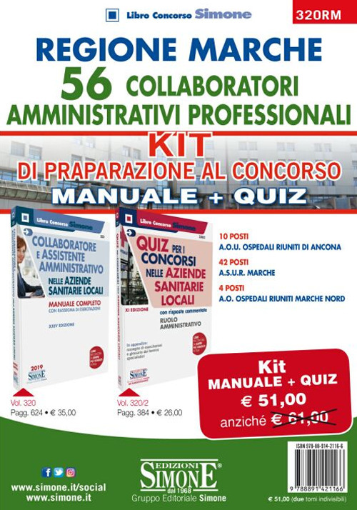 Regione Marche. 56 collaboratori amministrativi professionali. 10 posti A.O.U. Ospedali riuniti di Ancona, 42 posti A.S.U.R. Marche, 4 posti A.O. Ospedali riuniti Marche nord. Kit di preparazione al concorso: Manuale completo con rassegna di esercitazioni-Quiz per i Concorsi nelle Aziende Sanitarie Locali con risposte commentate. Ruolo amministrativo