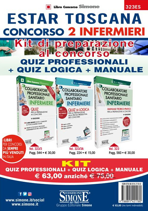 ESTAR Toscana. Concorso 2 infermieri. Kit di preparazione al concorso: Quiz per la preparazione ai concorsi-Quiz di logica-Manuale teorico-pratico per la preparazione ai concorsi