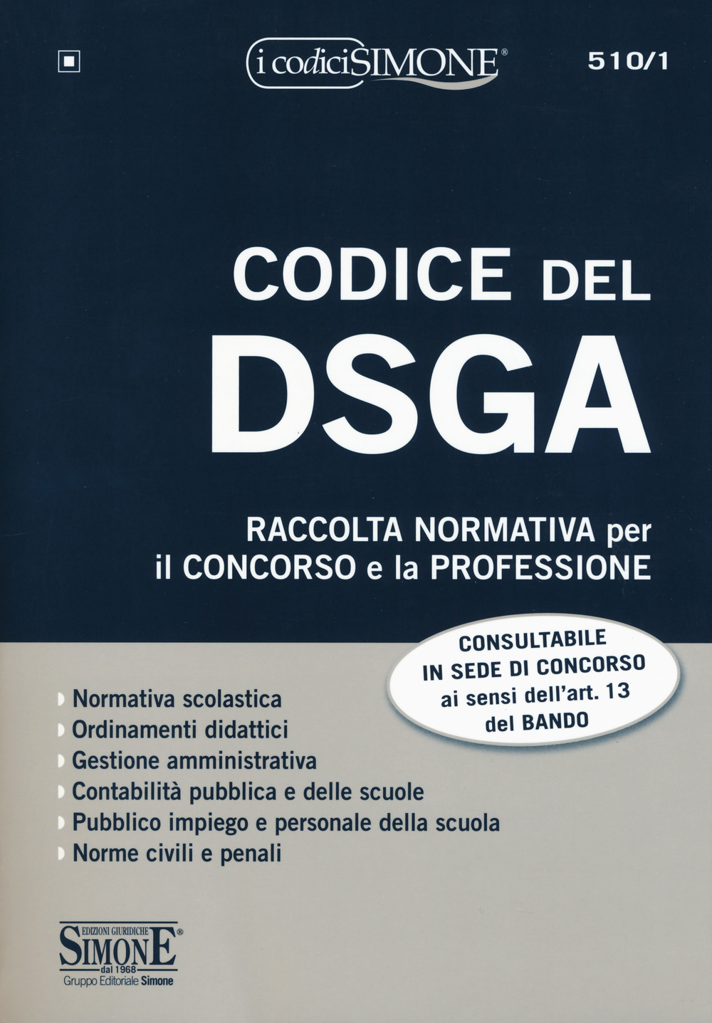 Codice del DSGA. Raccolta normativa per il concorso e la professione