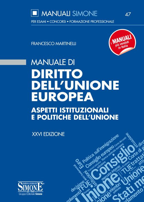 Manuale di diritto dell'Unione Europea. Aspetti istituzionali e politiche dell'Unione