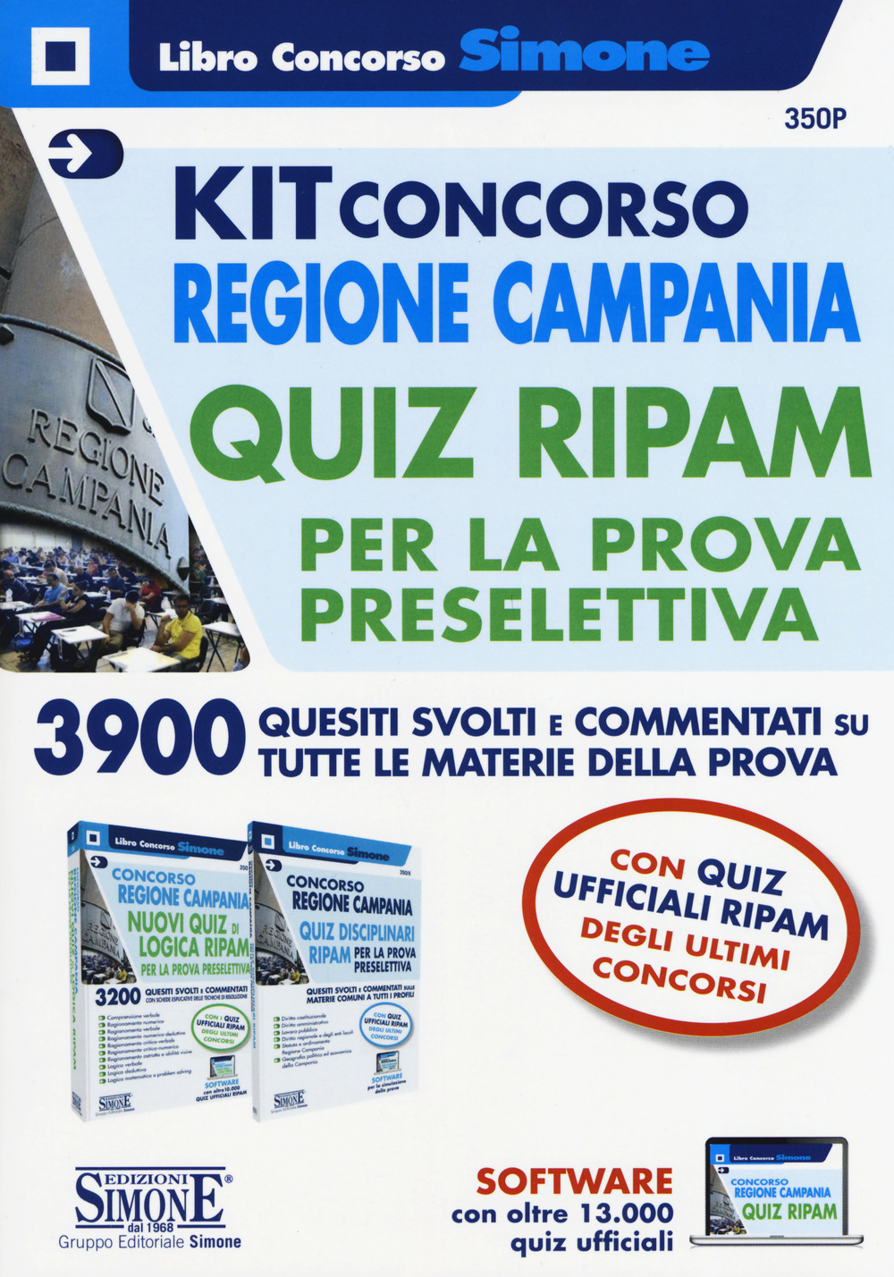 Kit concorso Regione Campania. Quiz RIPAM per la prova preselettiva. 3900 quesiti svolti e commentati su tutte le materie della prova