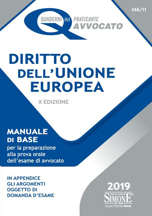 Diritto dell'Unione Europea. Manuale di base per la preparazione alla prova orale dell'esame di avvocato