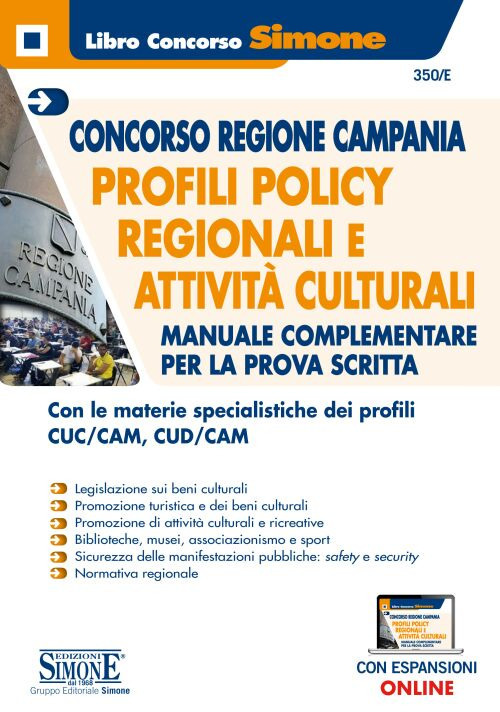 Concorso Regione Campania. Profili policy regionali e attività culturali. Manuale complementare per la prova scritta
