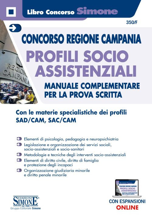Concorso Regione Campania. Profili socio assistenziali. Manuale complementare per la prova scritta