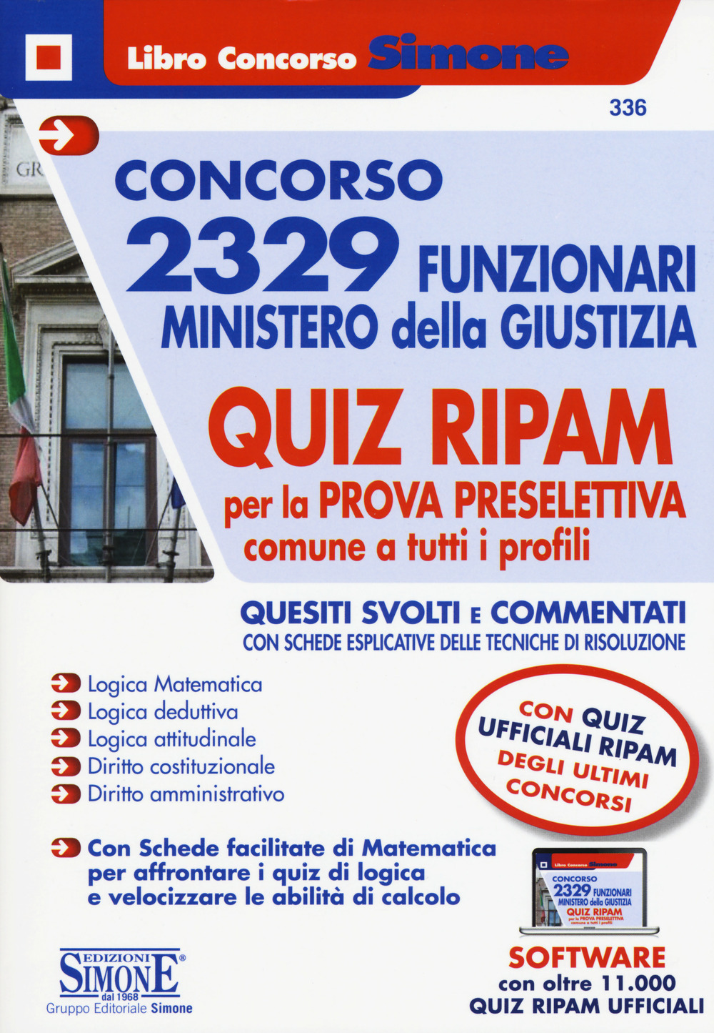 Concorso 2329 funzionari Ministero della Giustizia. Quiz RIPAM per la prova preselettiva comune a tutti i profili
