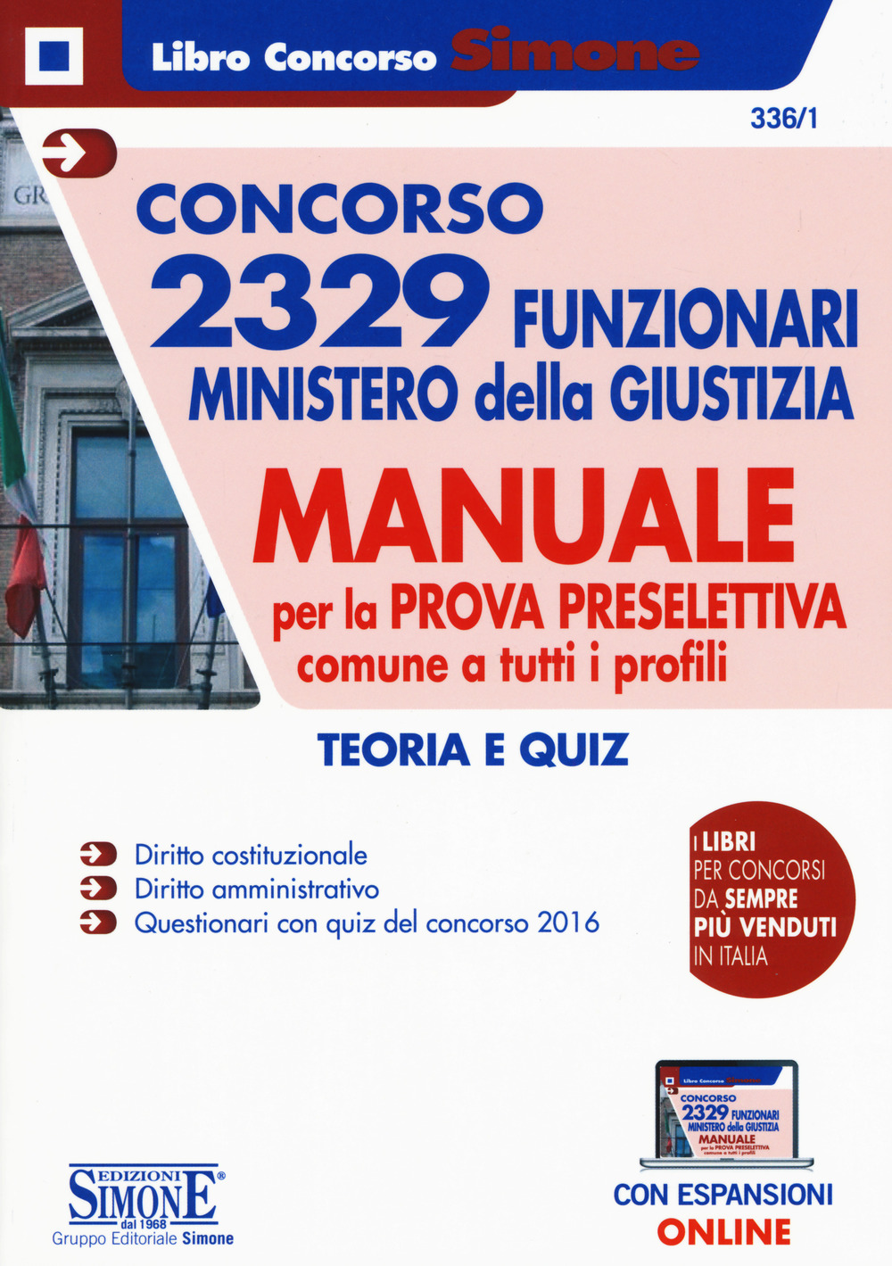Concorso 2329 funzionari Ministero della Giustizia. Manuale per la prova preselettiva comune a tutti i profili. Teoria e quiz