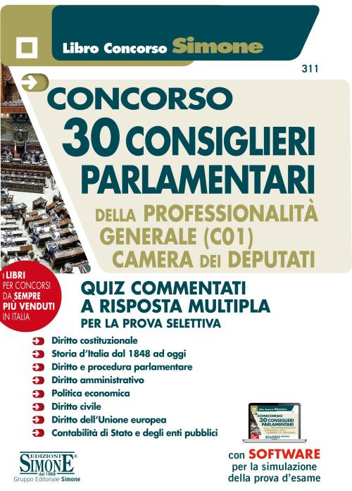 Concorso 30 consiglieri parlamentari della professionalità generale (C01). Camera dei Deputati. Quiz commentati a risposta multipla per la prova selettiva