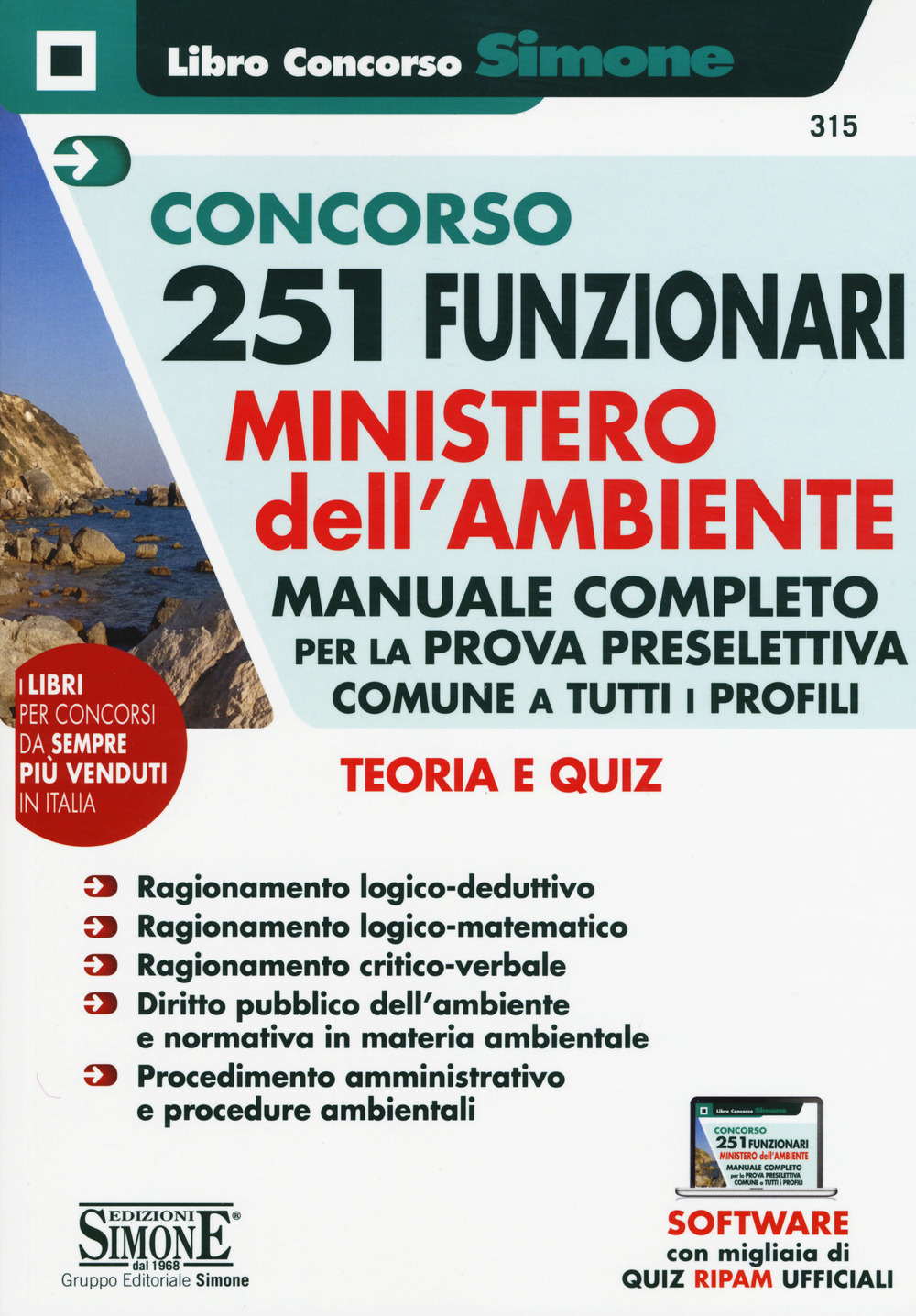 Concorso 251 Funzionari Ministero dell'Ambiente. Manuale completo per la prova preselettiva comune a tutti i profili. Teoria e quiz
