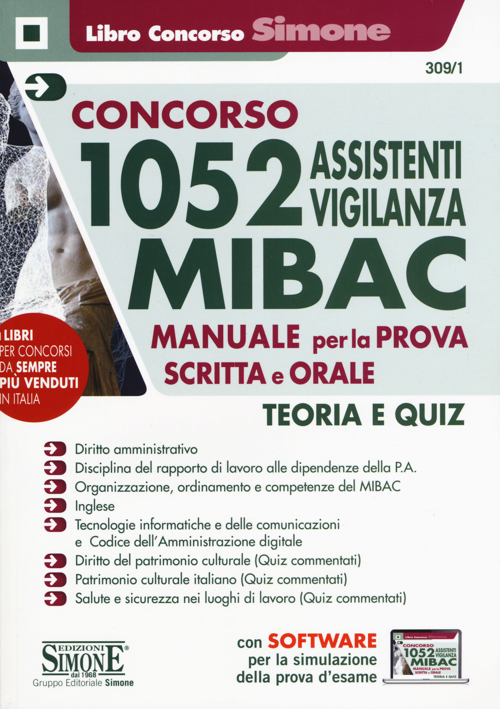Concorso 1052 assistenti vigilanza MIBAC. Manuale per la prova scritta e orale. Teoria e quiz