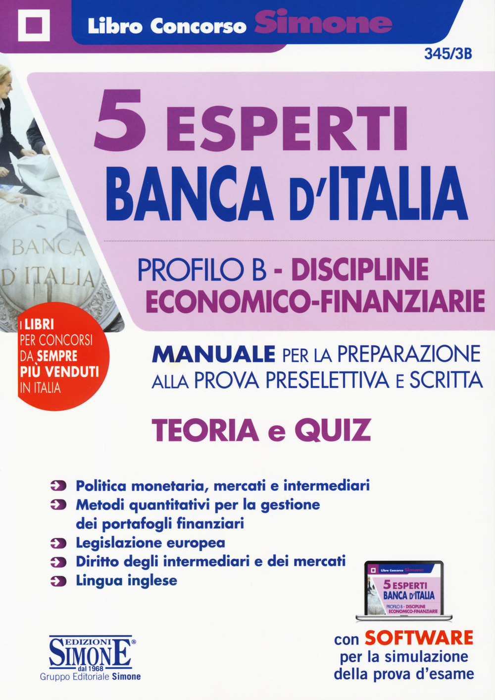 5 esperti Banca d'Italia. Profilo B. Discipline economico-finanziarie. Manuale per la preparazione alla prova preselettiva e scritta. Teoria e quiz