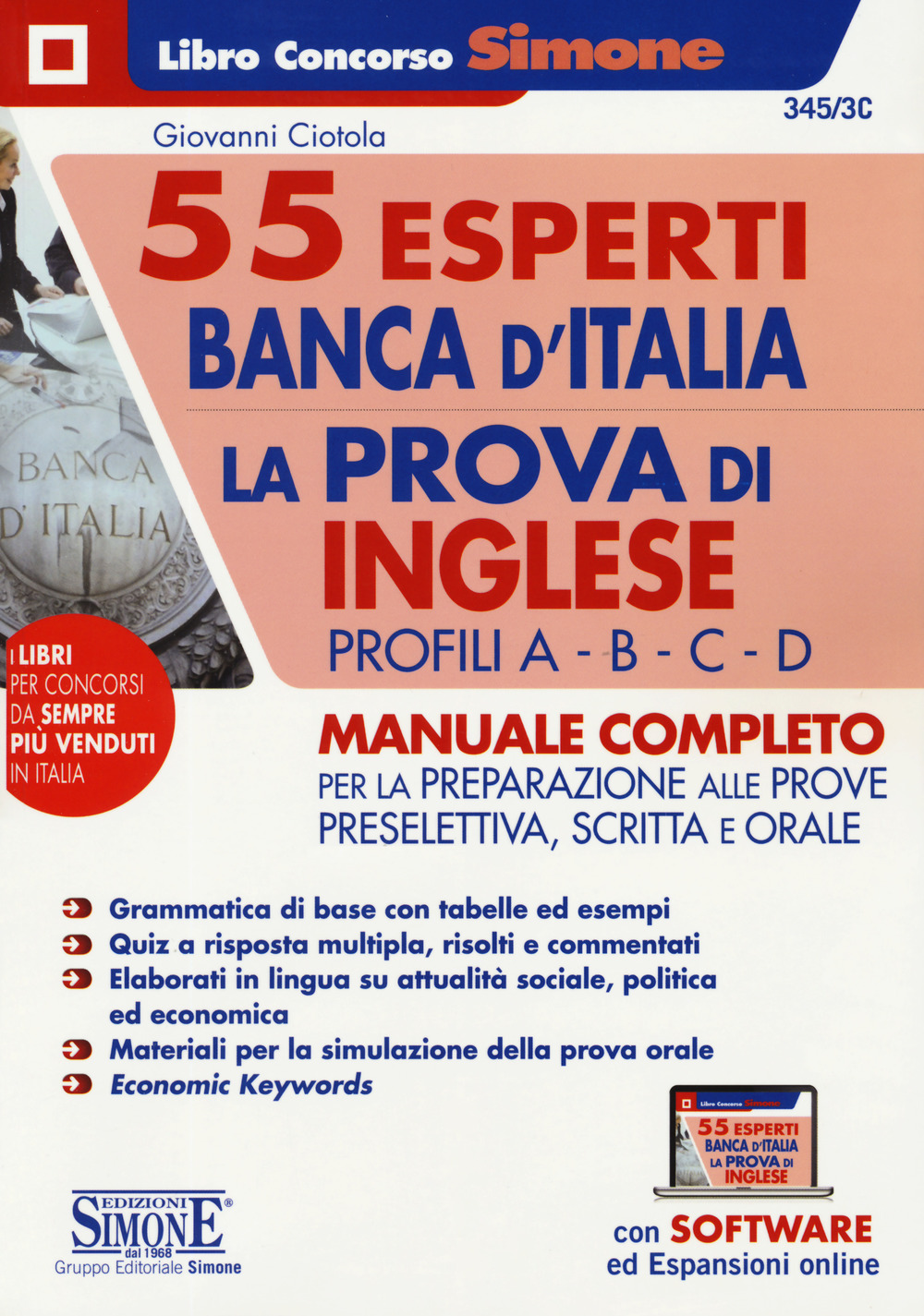 55 esperti Banca d'Italia. La prova di inglese. Profili A-B-C-D. Manuale completo per la preparazione alle prove preselettiva, scritta e orale