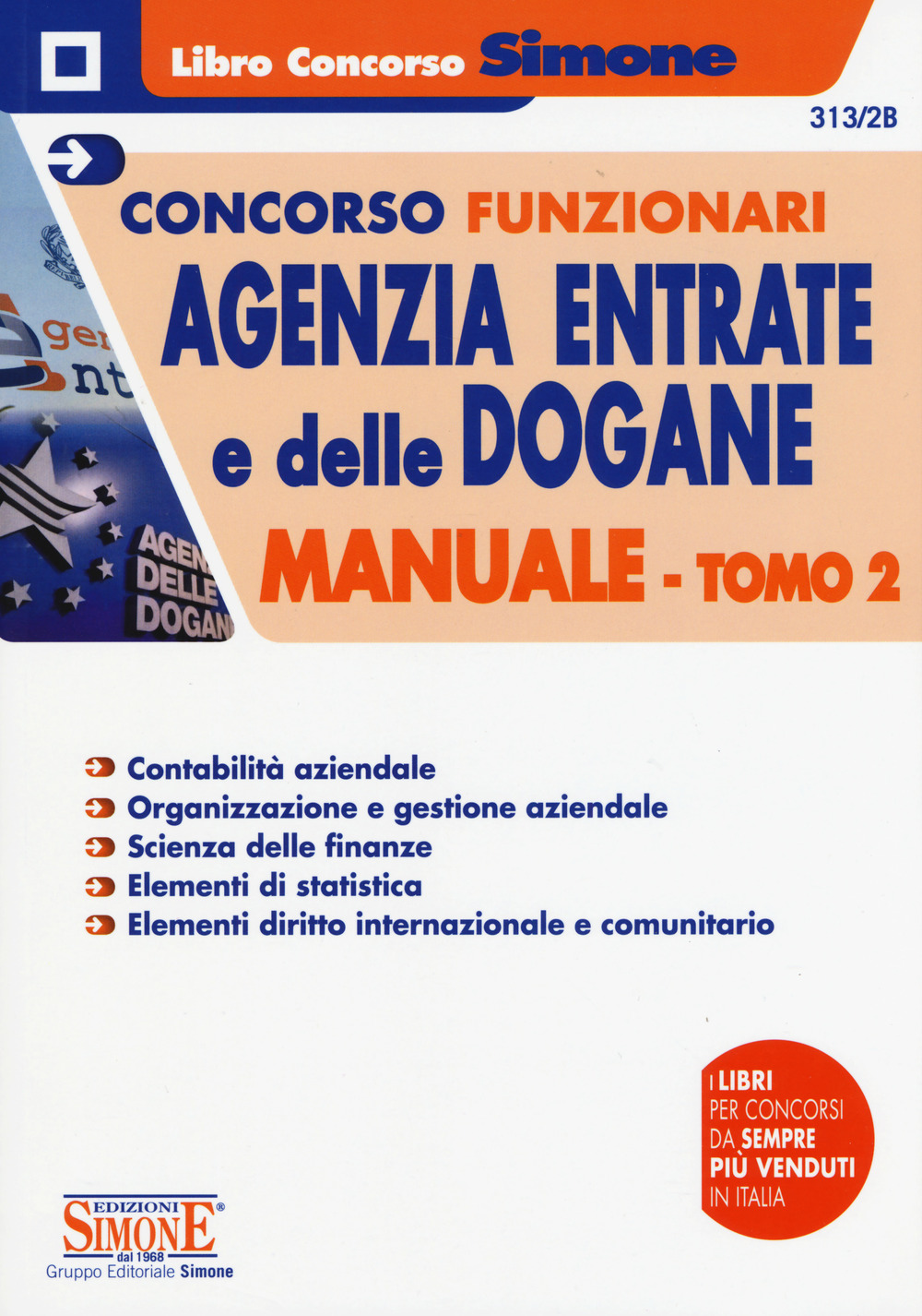Concorsi funzionari Agenzia delle Entrate e delle Dogane. Manuale. Vol. 2