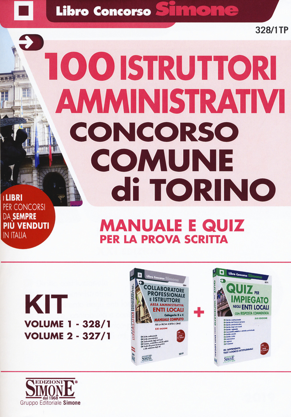 Concorso Comune di Torino. 100 istruttori amministrativi. Manuale e Quiz per la prova scritta