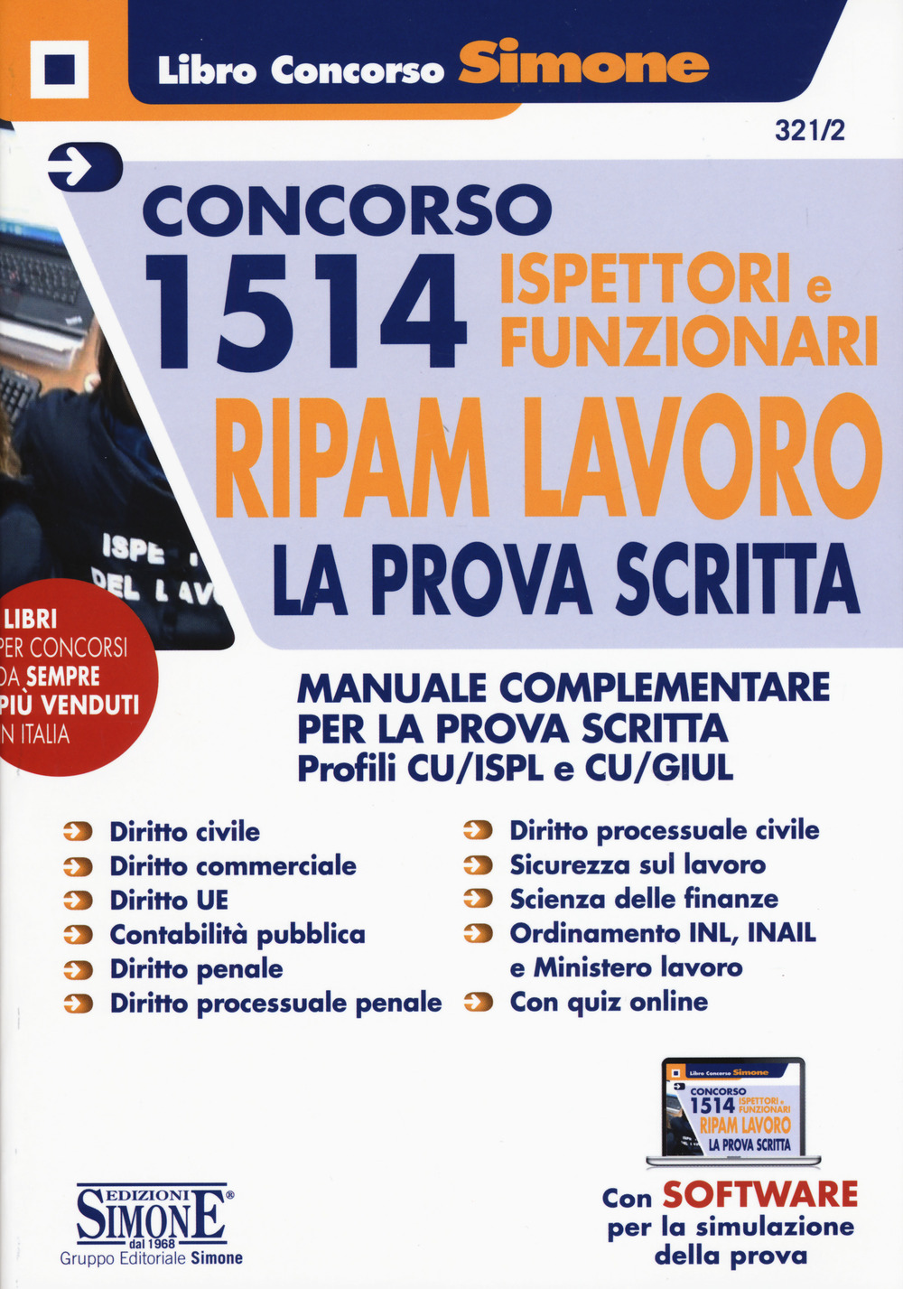 Concorso 1514 ispettori e funzionari RIPAM Lavoro. La prova scritta. Manuale complementare per la prova scritta. Profili CU/ISPL e CU/GIUL