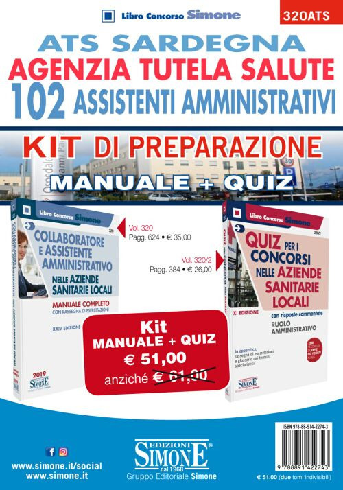 ATS Sardegna. Agenzia Tutela Salute. 102 Assistenti amministrativi. KIT di preparazione. Manuale + Quiz