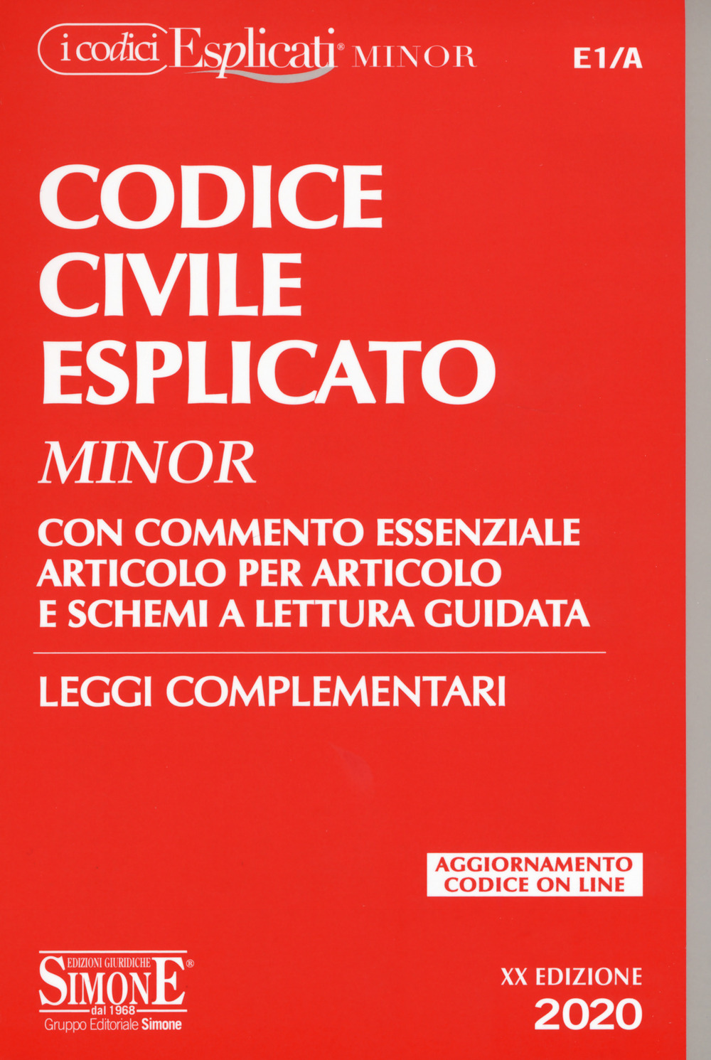 Codice civile esplicato. Con commento essenziale articolo per articolo e schemi a lettura guidata. Leggi complementari
