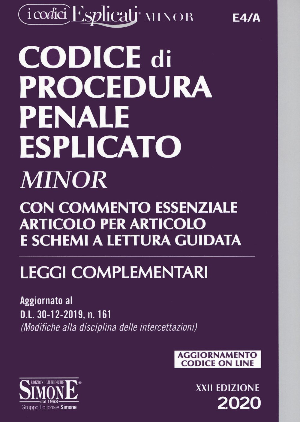 Codice di procedura penale esplicato. Con commento essenziale articolo per articolo e schemi a lettura guidata. Leggi complementari