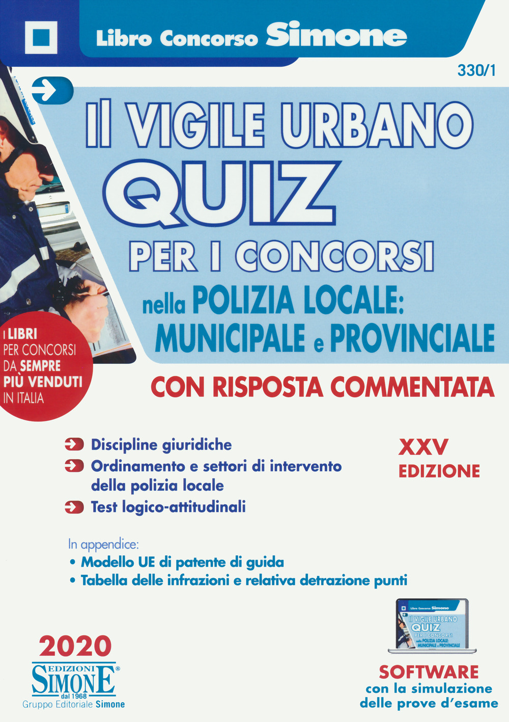 Il vigile urbano. Quiz per i concorsi nella polizia locale, municipale e provinciale