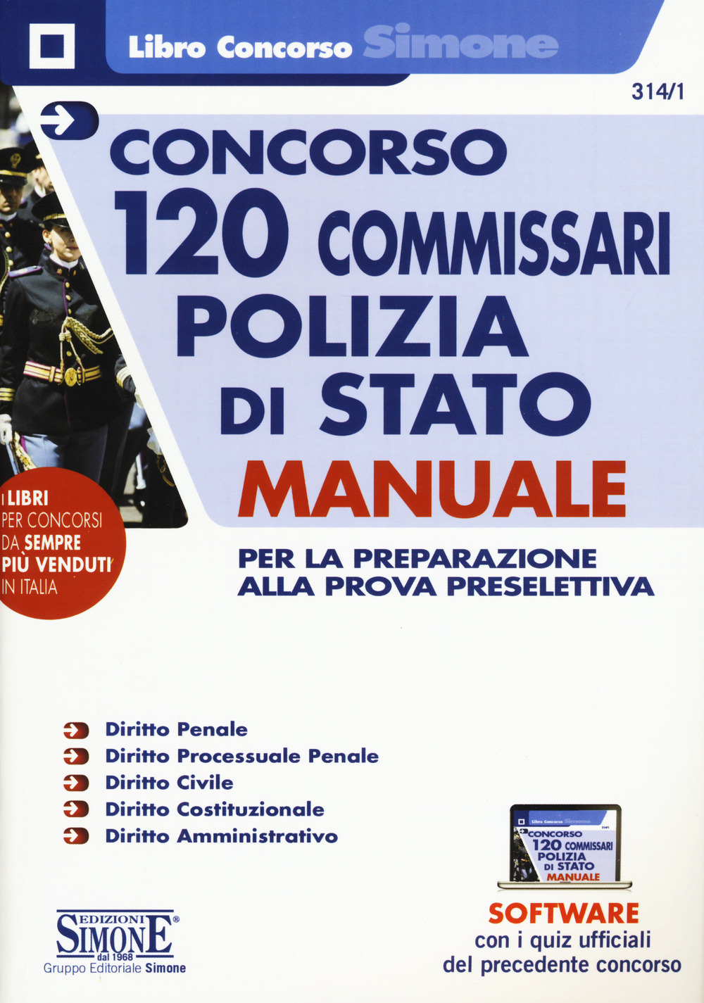 Concorso 120 commissari polizia di stato. Manuale per la preparazione alla prova preselettiva