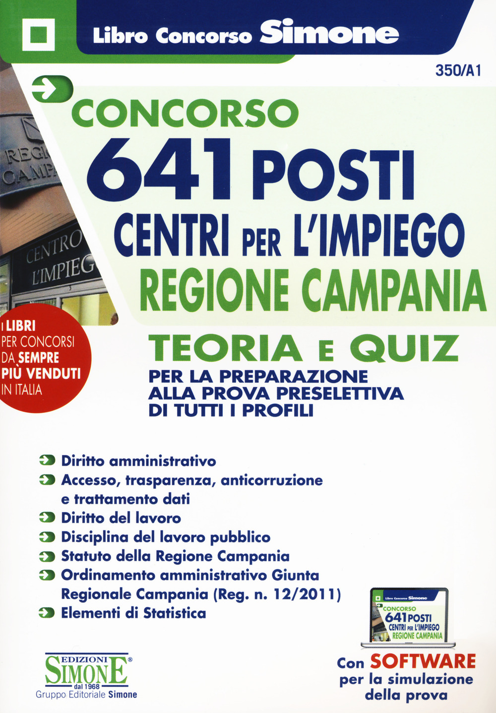 Concorso 641 posti centri per l'impiego Regione Campania. Teoria e quiz per la preparazione alla prova preselettiva di tutti i profili