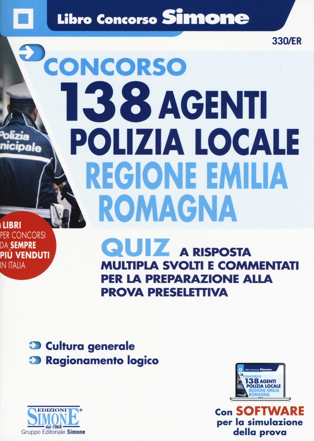 Concorso 138 agenti polizia locale regione Emilia Romagna. Quiz a risposta multipla svolti e commentati per la preparazione alla prova preselettiva