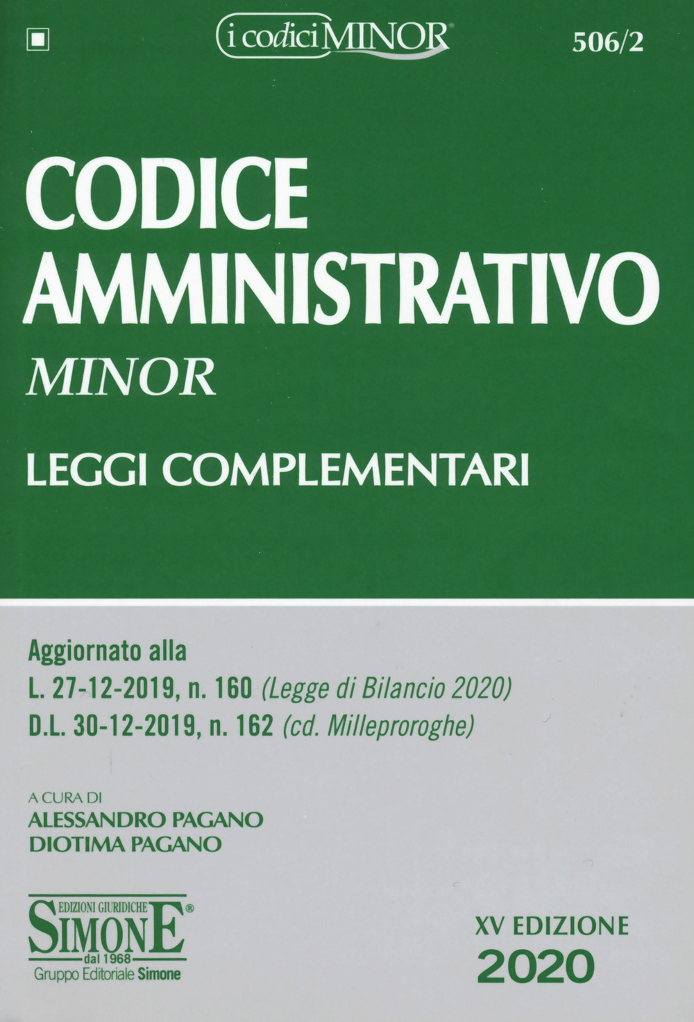 Codice amministrativo. Leggi complementari. Ediz. minor