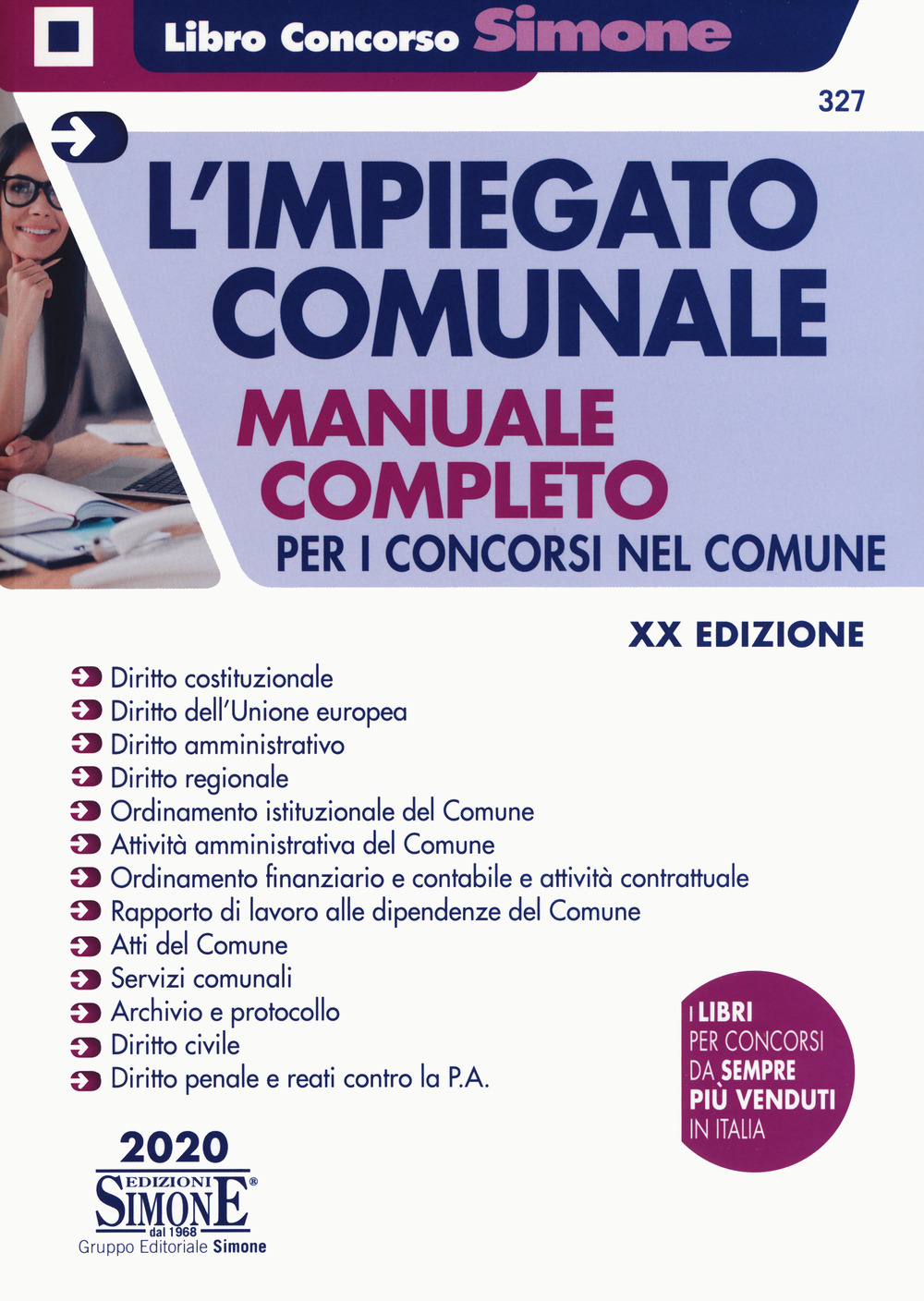 L'impiegato comunale. Manuale completo per i concorsi nel Comune
