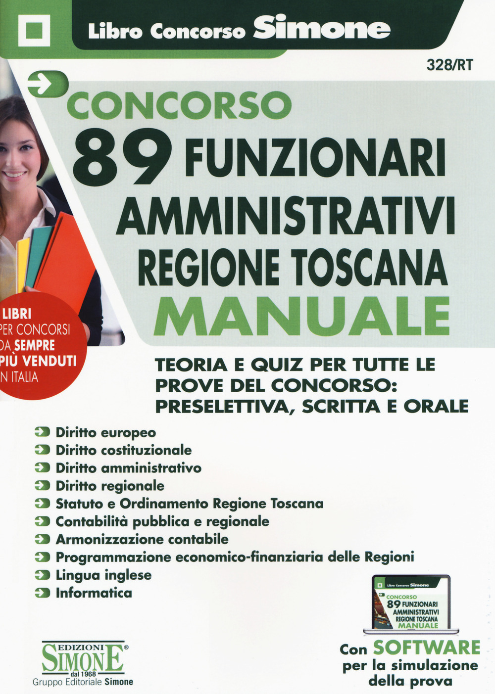 Concorso 89 funzionari amministrativi regione Toscana. Manuale. Teoria e quiz per tutte le prove del concorso: preselettiva, scritta e orale