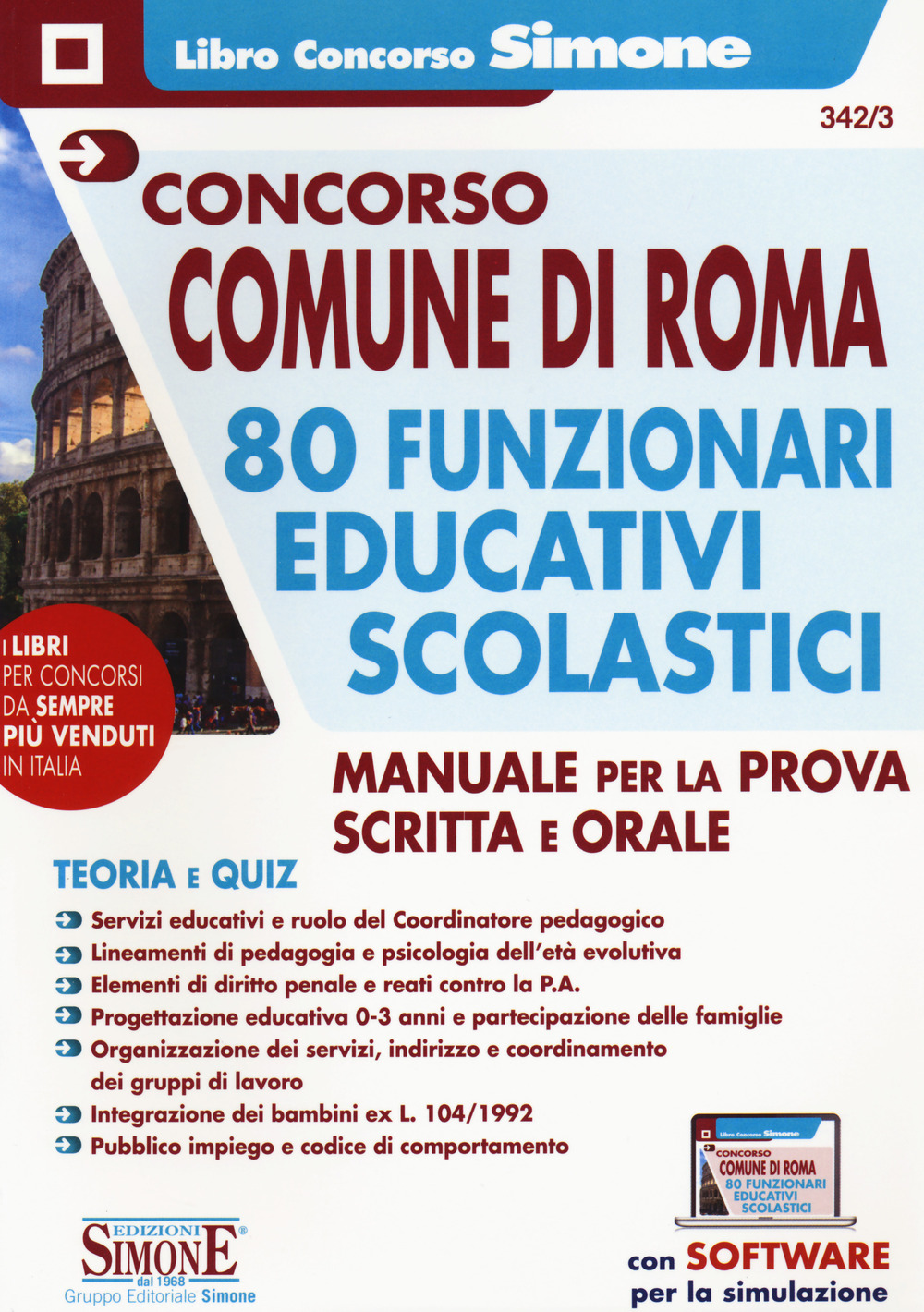 Concorso Comune di Roma 80 funzionari educativi scolastici. Manuale per la prova scritta e orale. Teoria e quiz - Con software per la simulazione