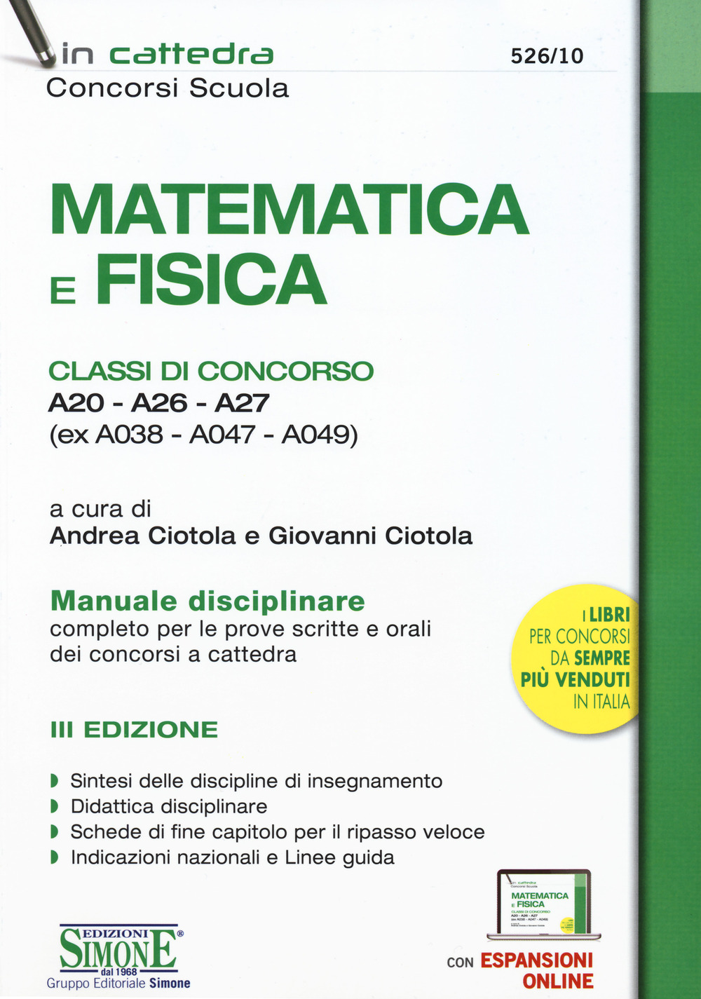 Matematica e fisica. Classi di concorso A20-A26-A27 (ex A038-A047-A049). Manuale disciplinare completo per le prove scritte e orali dei concorsi a cattedra