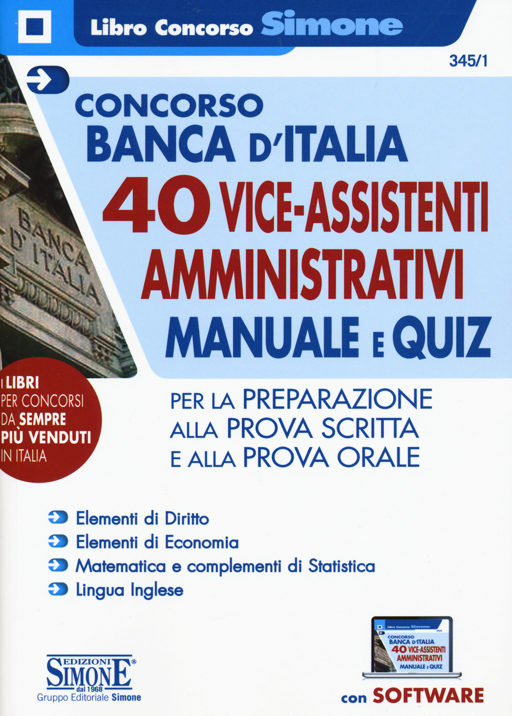 Concorso Banca d'Italia. 40 viceassistenti amministrativi. Manuale e quiz per la preparazione