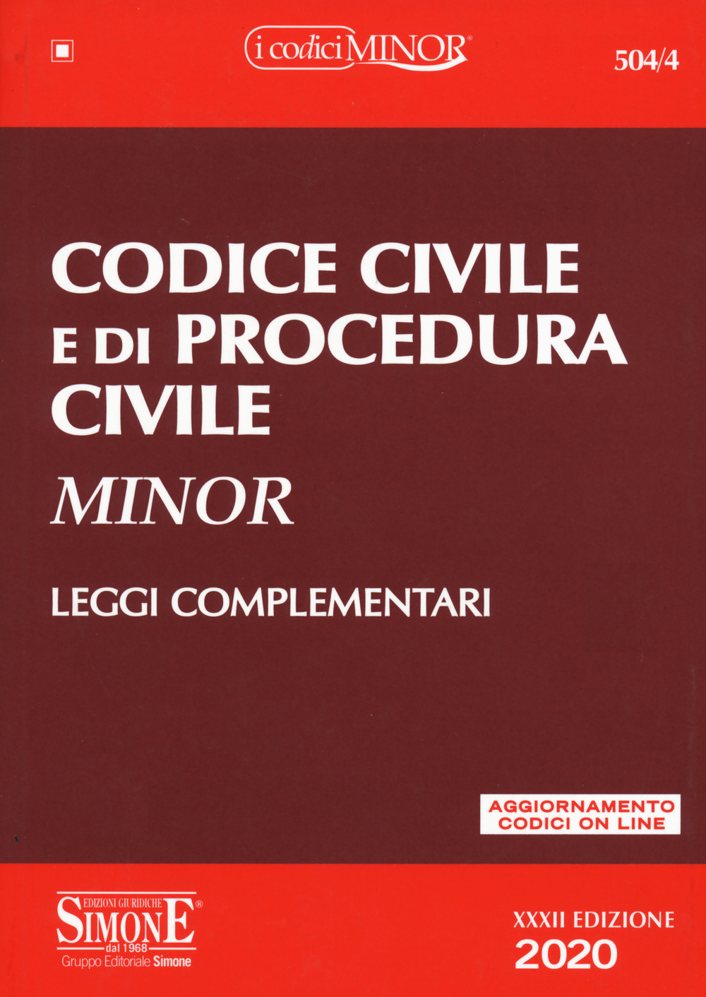 Codice civile e di procedura civile. Leggi complementari