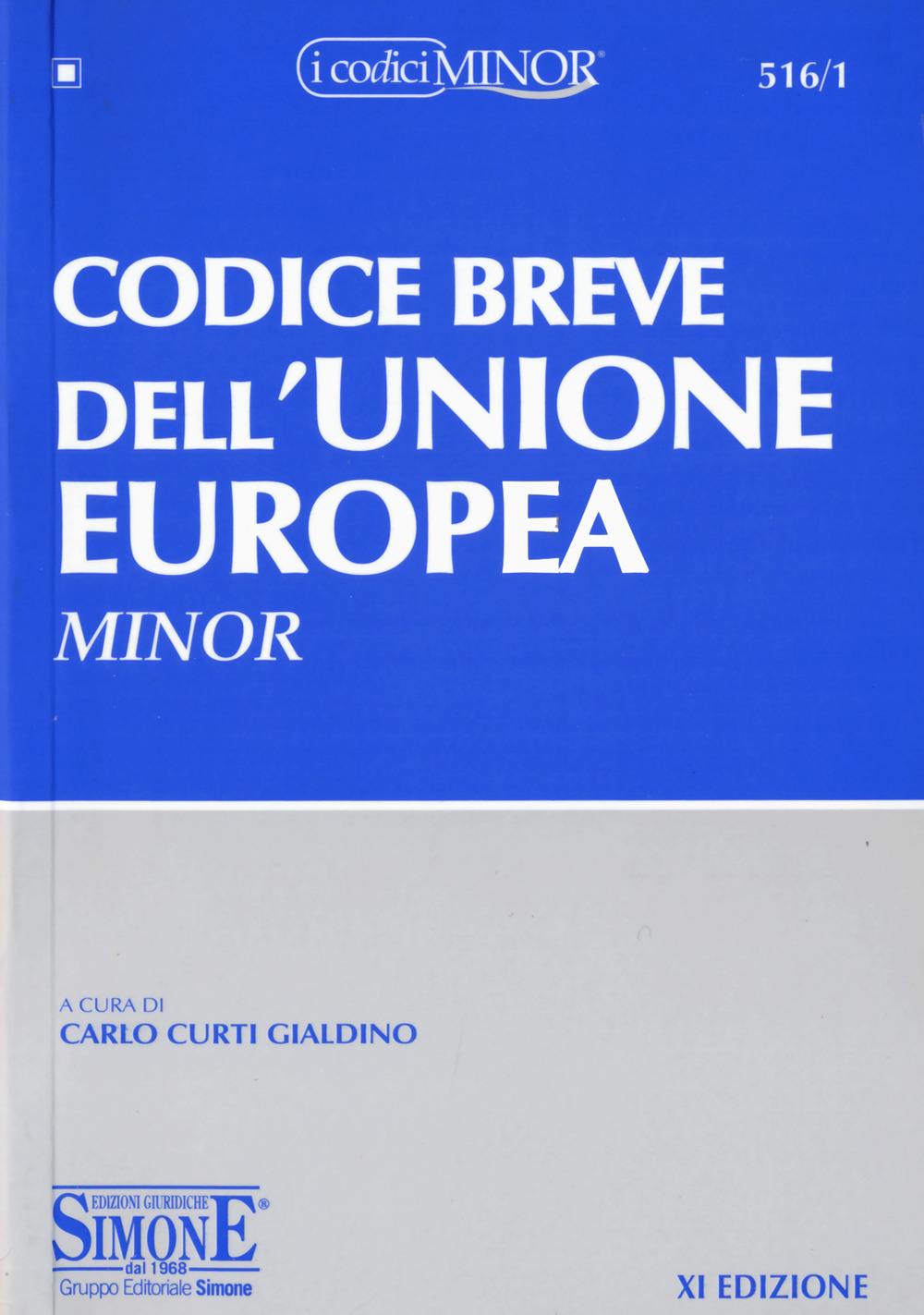 Codice breve dell'Unione europea. Ediz. minore