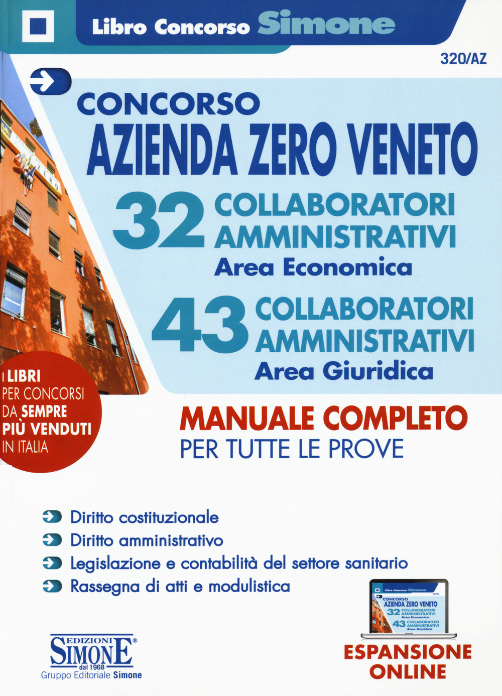 Concorso Azienda Zero Veneto. 32 collaboratori amministrativi area economica. 43 collaboratori amministrativi area giuridica. Manuale completo per tutte le prove