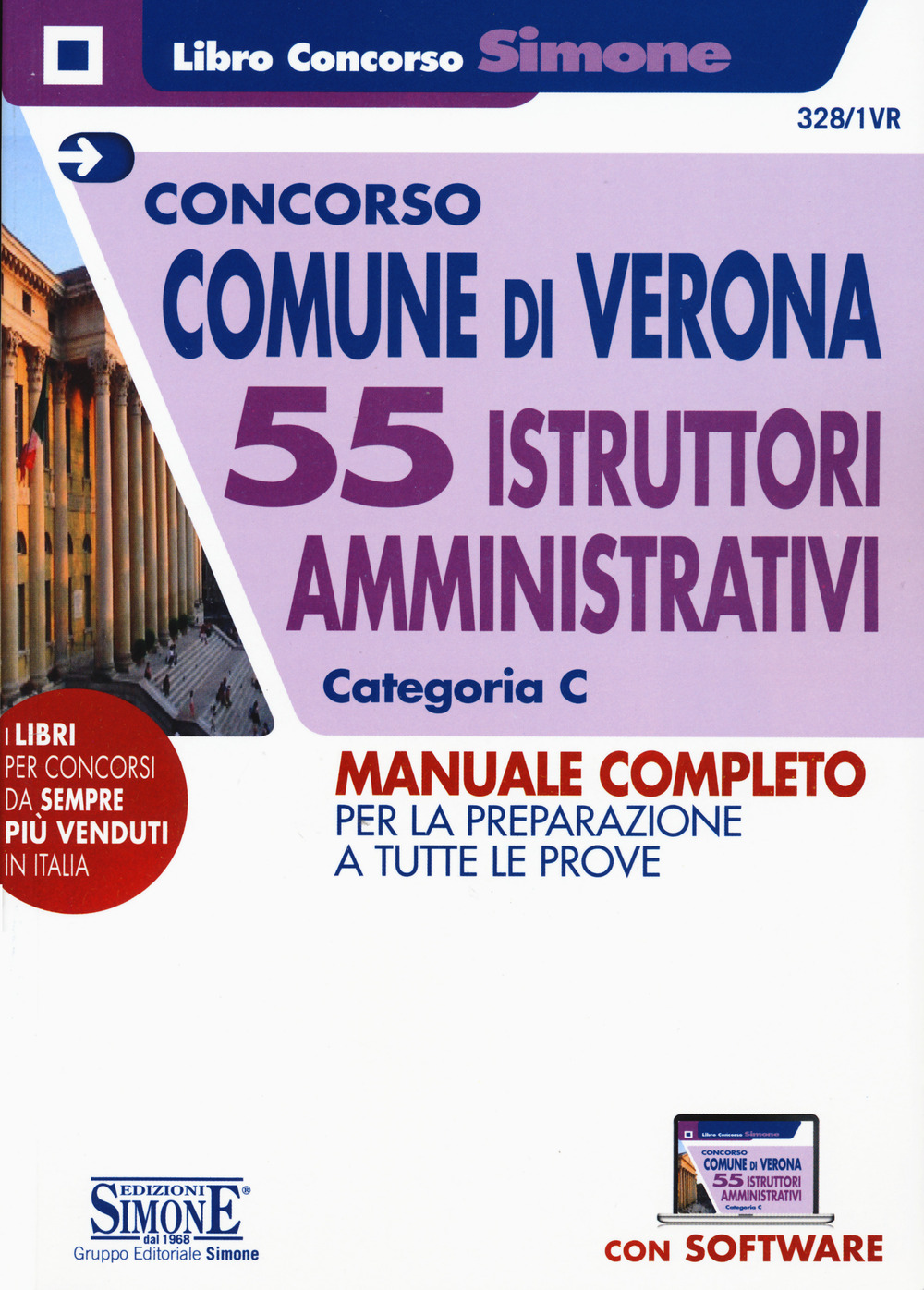 Concorso Comune di Verona. 55 istruttori ammnistrativi categoria C. Manuale completo per la preparazione a tutte le prove