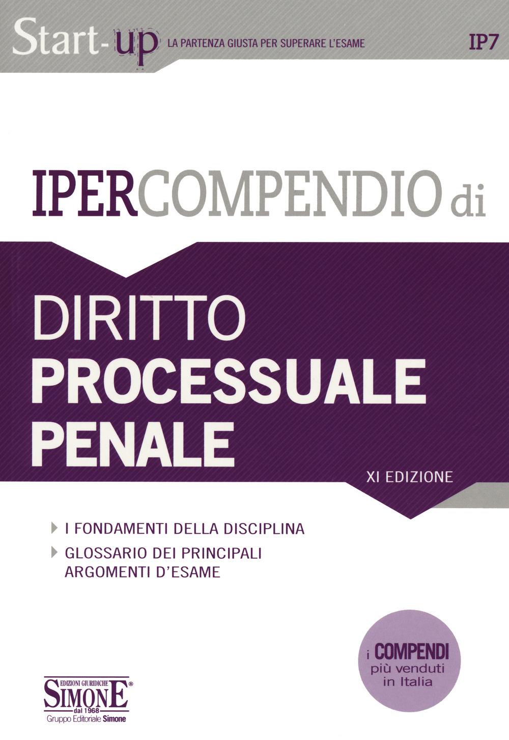 Ipercompendio diritto processuale penale. I fondamenti della disciplina. Glossario dei principali argomenti d'esame