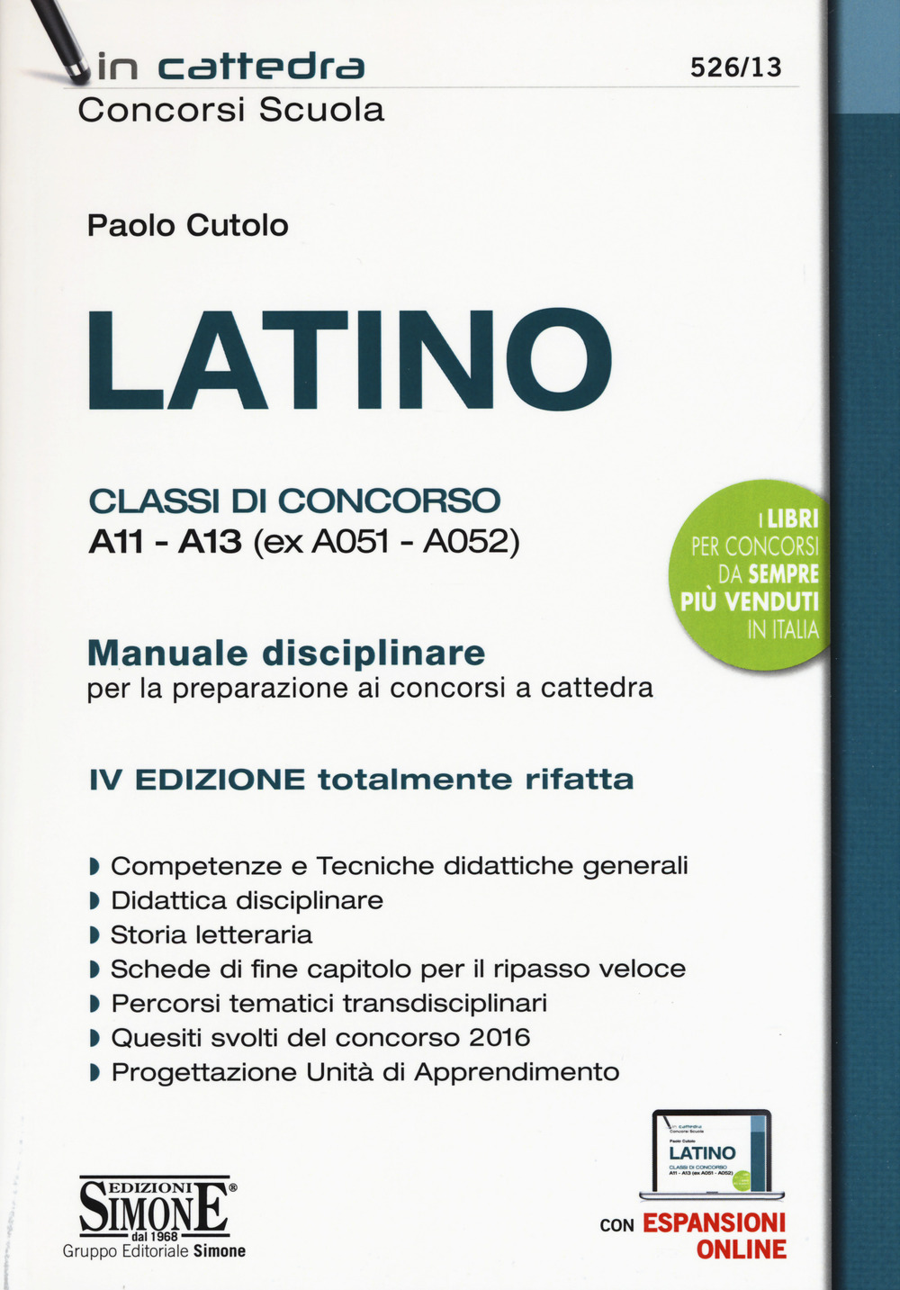 Latino. Classi di concorso A11-A13 (ex A051 - A052). Manuale disciplinare per la preparazione ai concorsi a cattedra