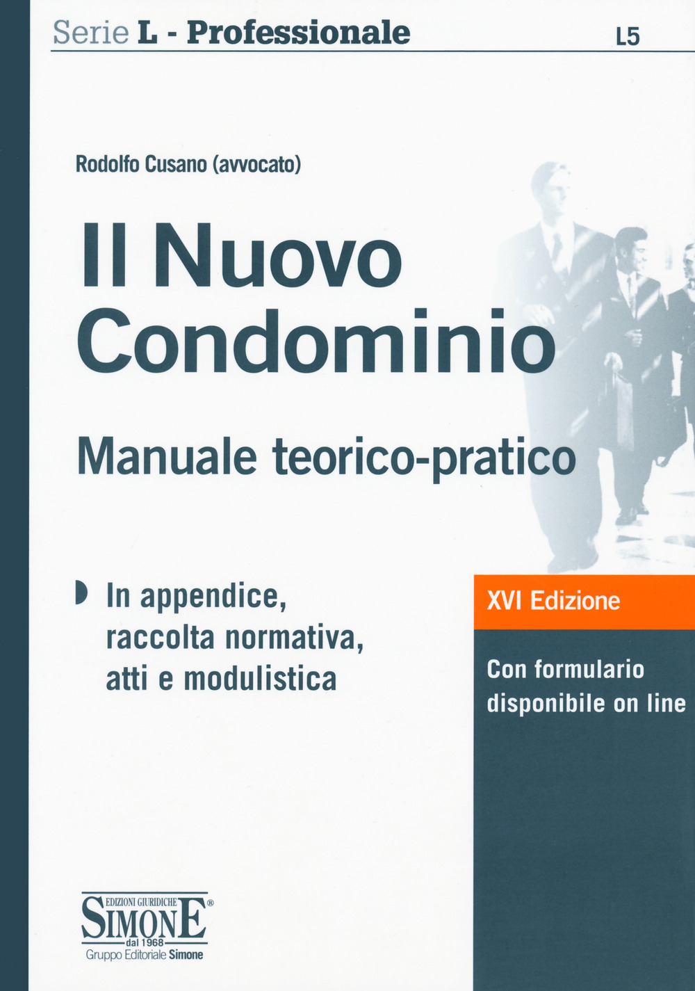 Il nuovo condominio. Manuale teorico-pratico