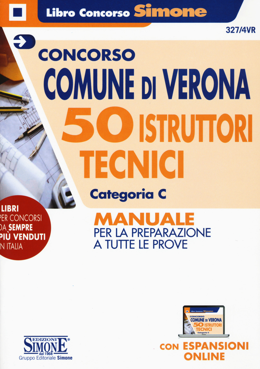 Concorso Comune di Verona. 50 Istruttori tecnici Categoria C. Manuale per la preparazione a tutte le prove