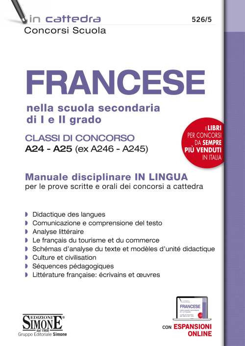 Francese nella scuola secondaria di I e II grado. Classi di concorso A24-A25 (ex A246-A245). Manuale disciplinare in lingua per le prove scritte e orali dei concorsi a cattedra