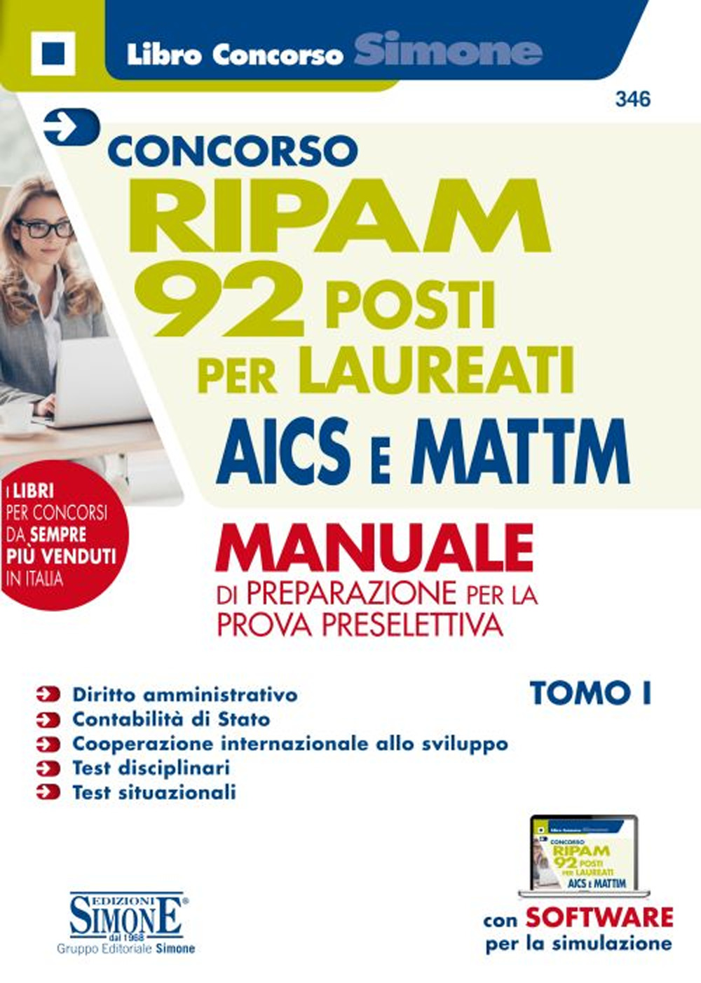 Concorso RIPAM. 92 posti per laureati AICS e MATTM. Manuale di preparazione per la prova preselettiva. Vol. 1