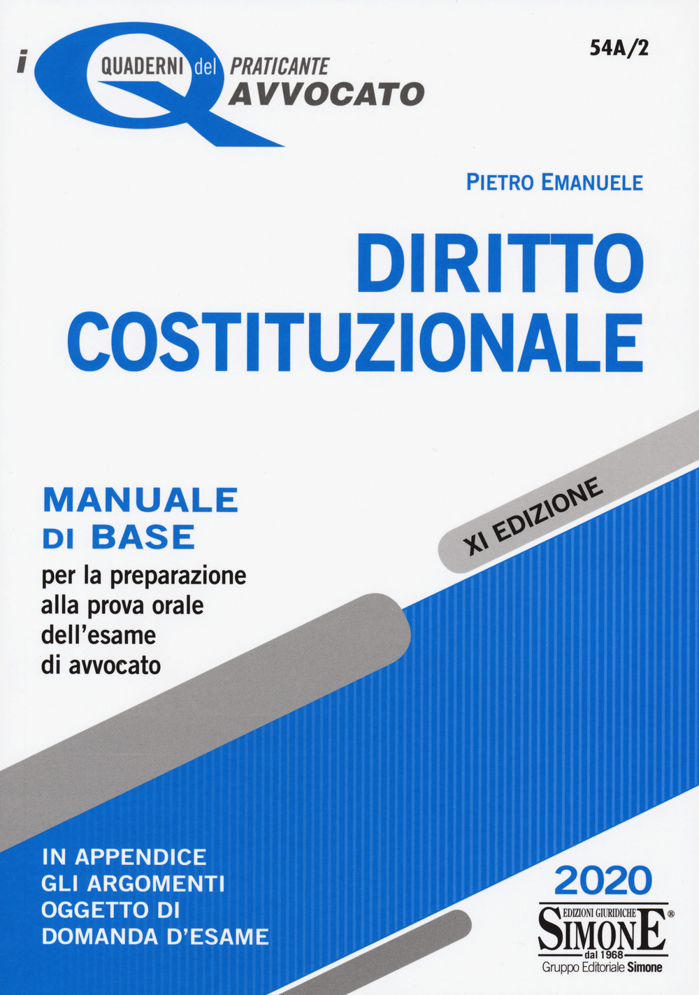 Diritto costituzionale. Manuale di base per la preparazione alla prova orale dell'esame di avvocato