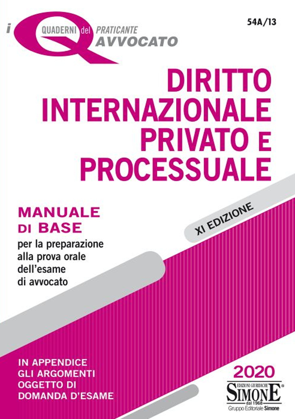 Diritto internazionale privato e processuale. Manuale di base per la preparazione alla prova orale per l'esame di avvocato